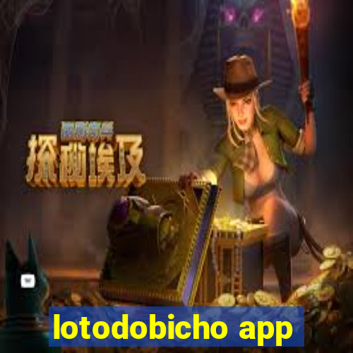 lotodobicho app